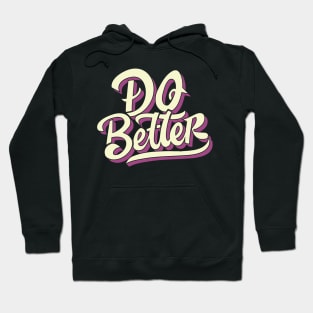 Do Better Hoodie